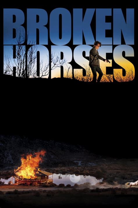 Broken Horses (2015) — The Movie Database (TMDB).